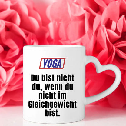 Lustige Tasse Du bist nicht Du wenn Yoga Kaffeetasse Lustig