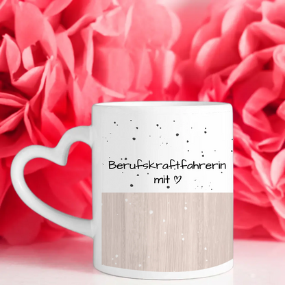 Tasse Mit Namen Und Spruch Berufskraftfahrerin mit Herz Geschenk