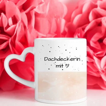 Personalisierte Tasse Mit Spruch Dachdeckerin mit Herz Geschenk
