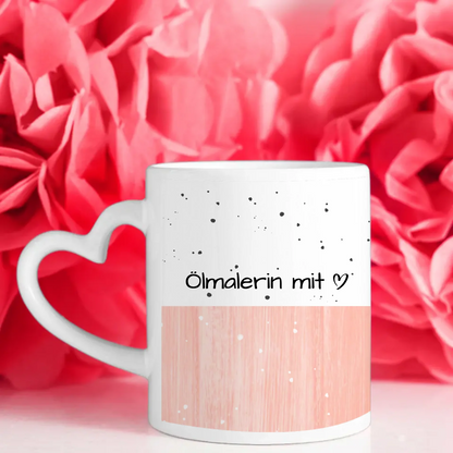 Personalisierte Tasse Ölmalerin mit Herz Geschenk für Dich
