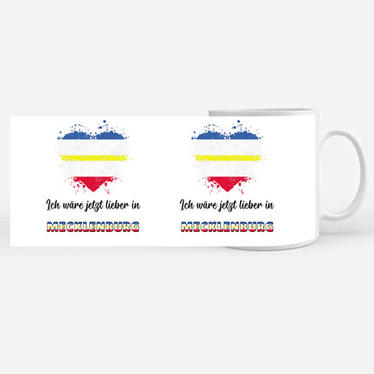 Kaffetasse Wäre jetzt lieber in Mecklenburg Tasse Lustig