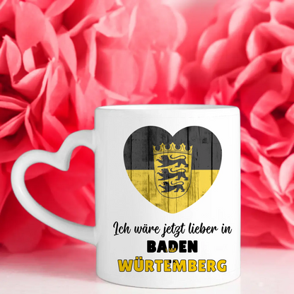 Kaffetasse Wäre jetzt lieber in Baden-Würtemberg Tasse Lustig