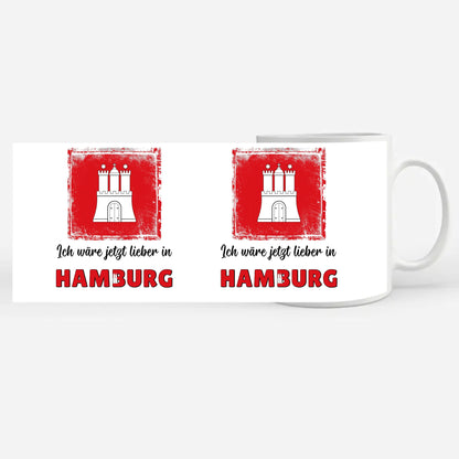 Kaffetasse Wäre jetzt lieber in Hamburg Tasse Lustig
