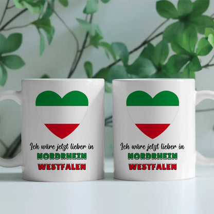 Kaffetasse Wäre jetzt lieber in Nordrhein-Westfalen Tasse Lustig