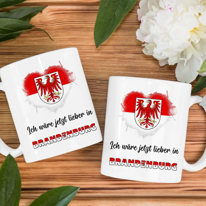 Kaffetasse Wäre jetzt lieber in Brandenburg Tasse Lustig
