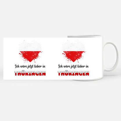 Kaffetasse Wäre jetzt lieber in Thüringen Tasse Lustig