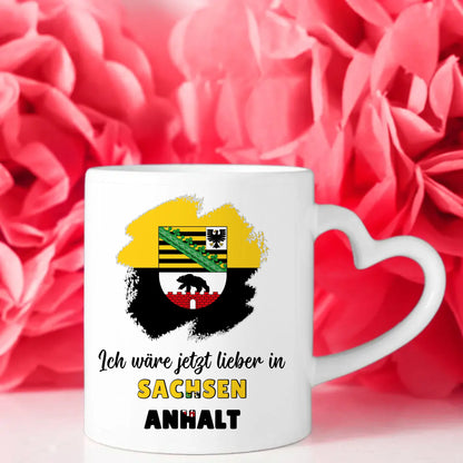 Kaffetasse Wäre jetzt lieber in Sachsen-Anhalt Tasse Lustig
