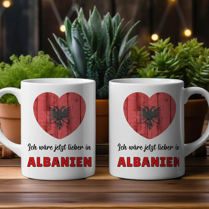 Kaffetasse Wäre jetzt lieber in Albanien Tasse Lustig