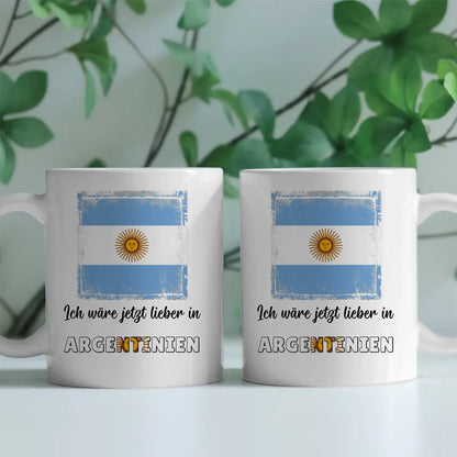 Kaffetasse Wäre jetzt lieber in Argentinien Tasse Lustig