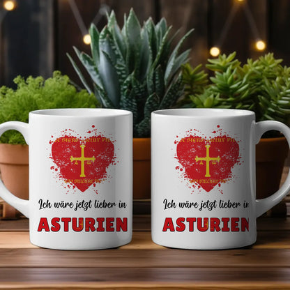 Kaffetasse Wäre jetzt lieber in Asturien Tasse Lustig