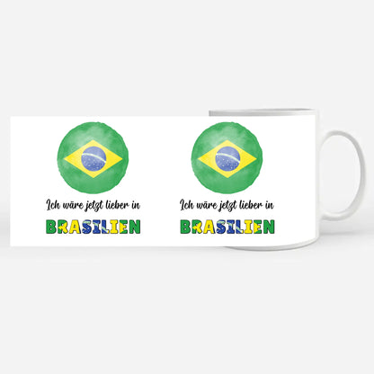 Kaffetasse Wäre jetzt lieber in Brasilien Tasse Lustig