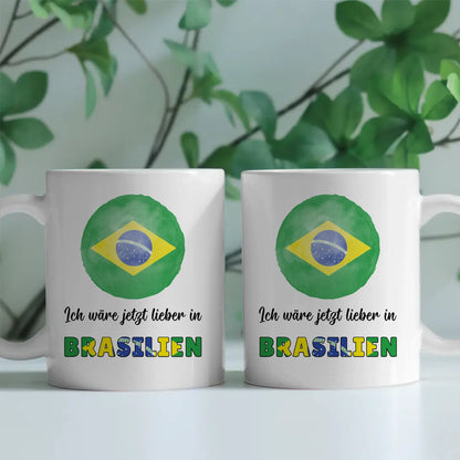 Kaffetasse Wäre jetzt lieber in Brasilien Tasse Lustig