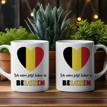 Kaffetasse Wäre jetzt lieber in Belgien Tasse Lustig