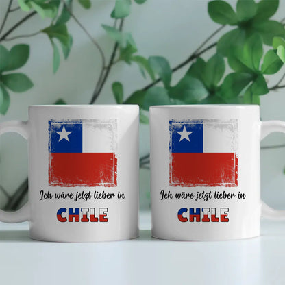 Kaffetasse Wäre jetzt lieber in Chile Tasse Lustig
