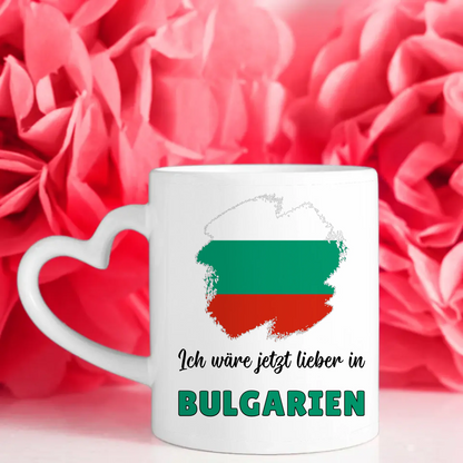 Kaffetasse Wäre jetzt lieber in Bulgarien Tasse Lustig