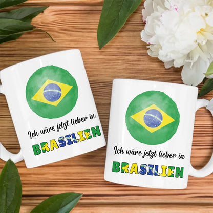 Kaffetasse Wäre jetzt lieber in Brasilien Tasse Lustig
