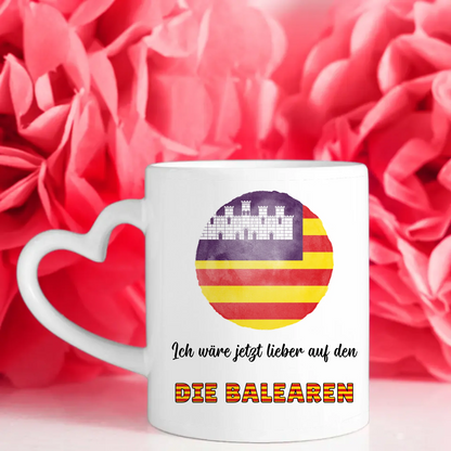 Kaffetasse Wäre jetzt lieber in Die Balearen Tasse Lustig
