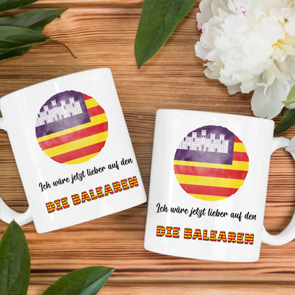 Kaffetasse Wäre jetzt lieber in Die Balearen Tasse Lustig