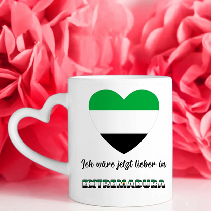 Kaffetasse Wäre jetzt lieber in Extremadura Tasse Lustig