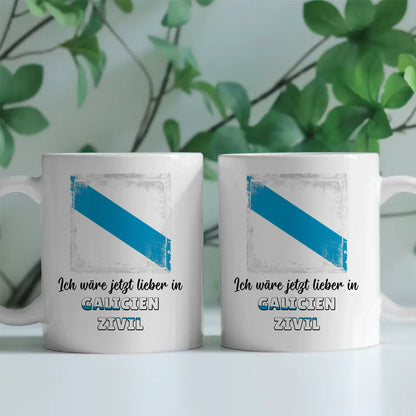 Kaffetasse Wäre jetzt lieber in Galicien Zivil Tasse Lustig