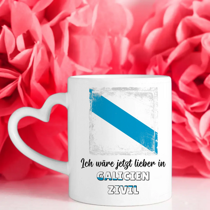 Kaffetasse Wäre jetzt lieber in Galicien Zivil Tasse Lustig