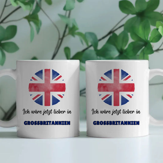Kaffetasse Wäre jetzt lieber in Großbritannien Tasse Lustig
