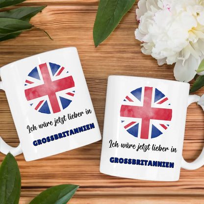 Kaffetasse Wäre jetzt lieber in Großbritannien Tasse Lustig