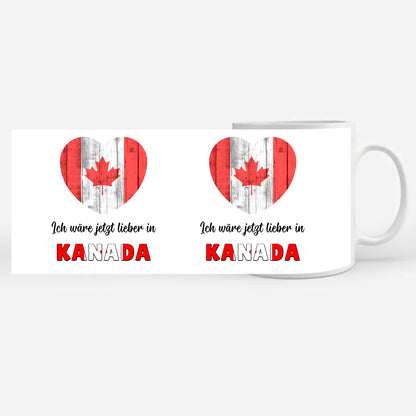 Kaffetasse Wäre jetzt lieber in Kanada Tasse Lustig