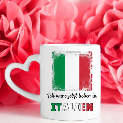Kaffetasse Wäre jetzt lieber in Italien Tasse Lustig