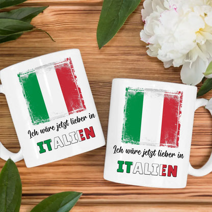 Kaffetasse Wäre jetzt lieber in Italien Tasse Lustig