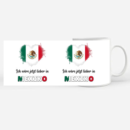 Kaffetasse Wäre jetzt lieber in Mexiko Tasse Lustig