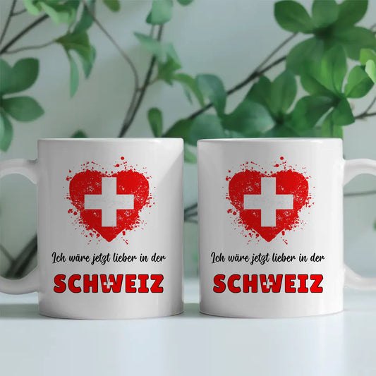 Kaffetasse Wäre jetzt lieber in Schweiz Tasse Lustig