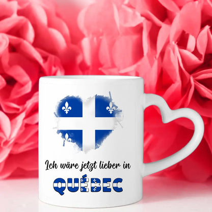 Kaffetasse Wäre jetzt lieber in Québec Tasse Lustig