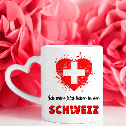Kaffetasse Wäre jetzt lieber in Schweiz Tasse Lustig