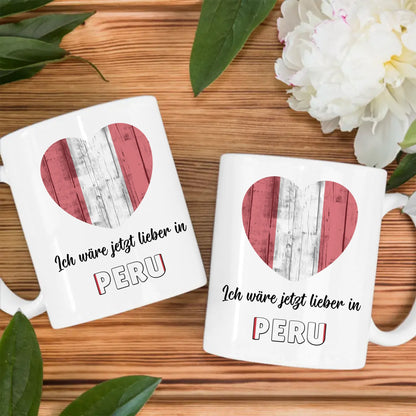 Kaffetasse Wäre jetzt lieber in Peru Tasse Lustig