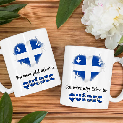 Kaffetasse Wäre jetzt lieber in Québec Tasse Lustig