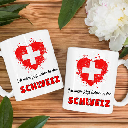 Kaffetasse Wäre jetzt lieber in Schweiz Tasse Lustig