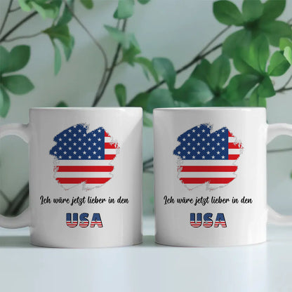 Kaffetasse Wäre jetzt lieber in USA Tasse Lustig