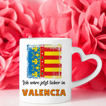 Kaffetasse Wäre jetzt lieber in Valencia Tasse Lustig
