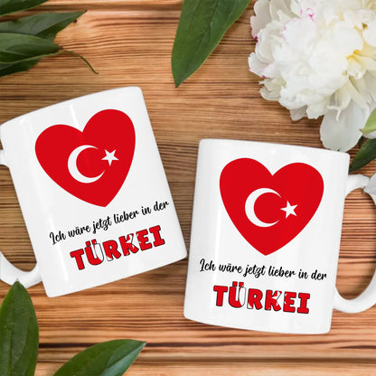 Kaffetasse Wäre jetzt lieber in Türkei Tasse Lustig