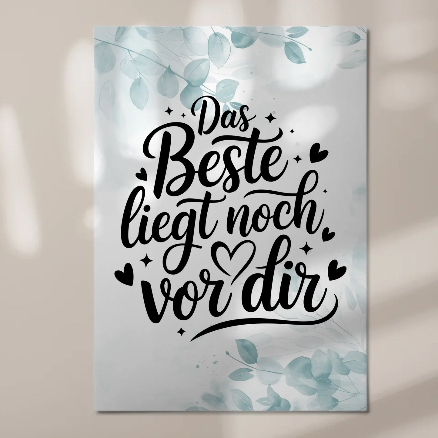 Magnet Poster Spruch Das Beste liegt noch vor dir