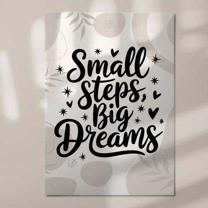 Magnet Poster mit Spruch Small Steps Big Dreams Geschenk