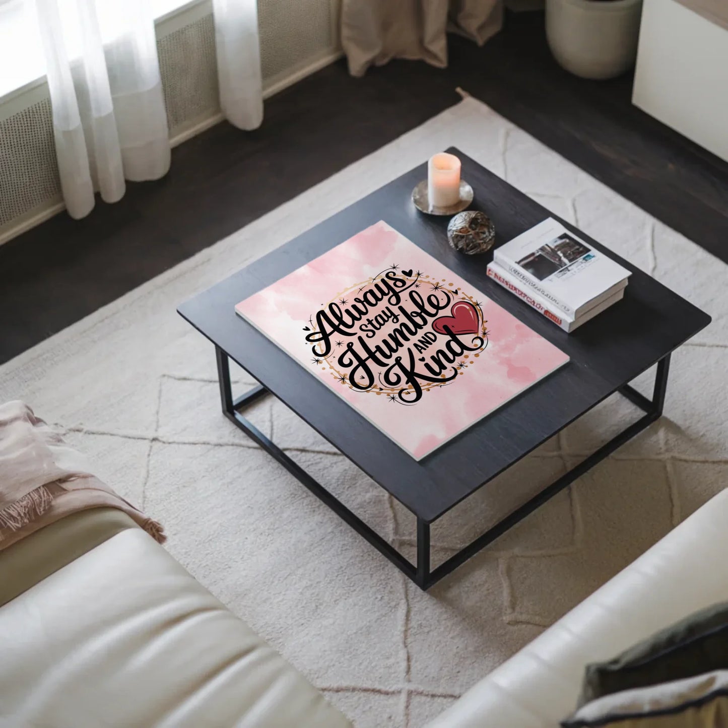 Magnet Poster Spruch Always Stay Humble and Kind