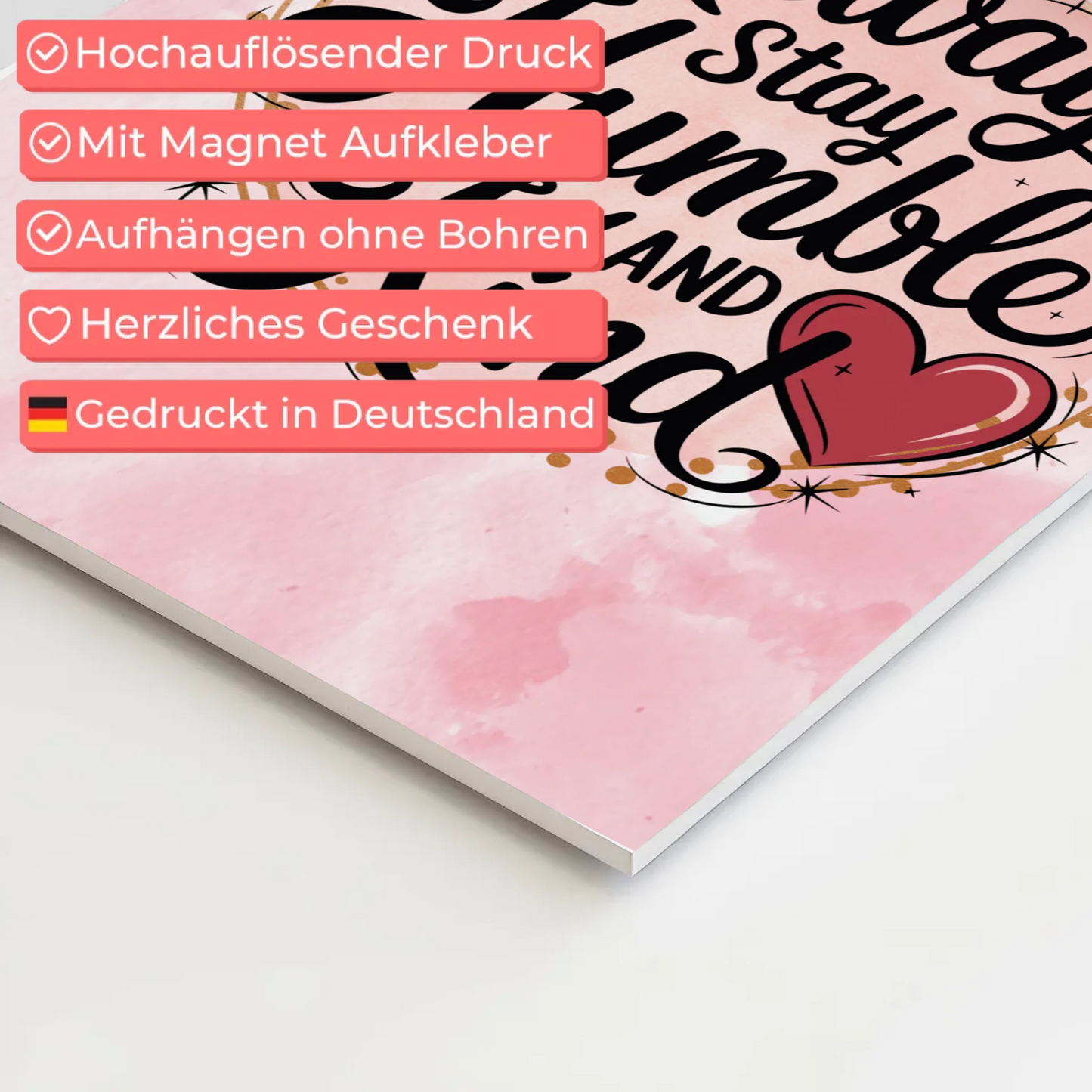 Magnet Poster Spruch Always Stay Humble and Kind