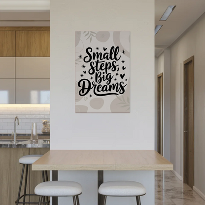 Magnet Poster mit Spruch Small Steps Big Dreams Geschenk