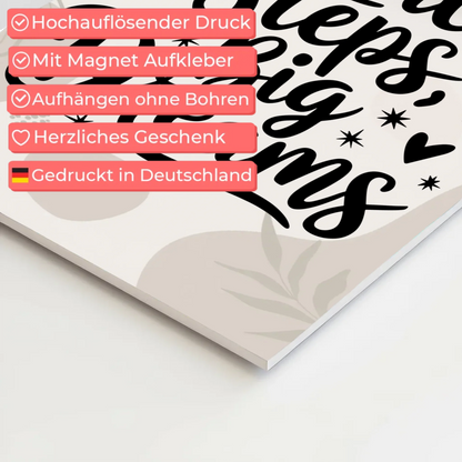 Magnet Poster mit Spruch Small Steps Big Dreams Geschenk
