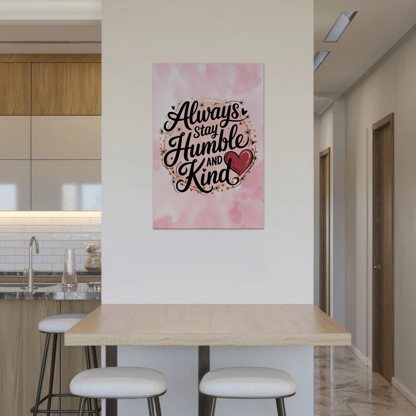 Magnet Poster Spruch Always Stay Humble and Kind