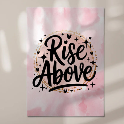 Magnet Poster mit Spruch Rise Above personalisiert