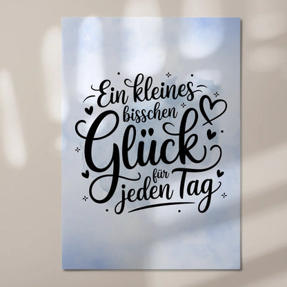 Spruch Fotoboard Magnet Wandbild - Glück für jeden Tag