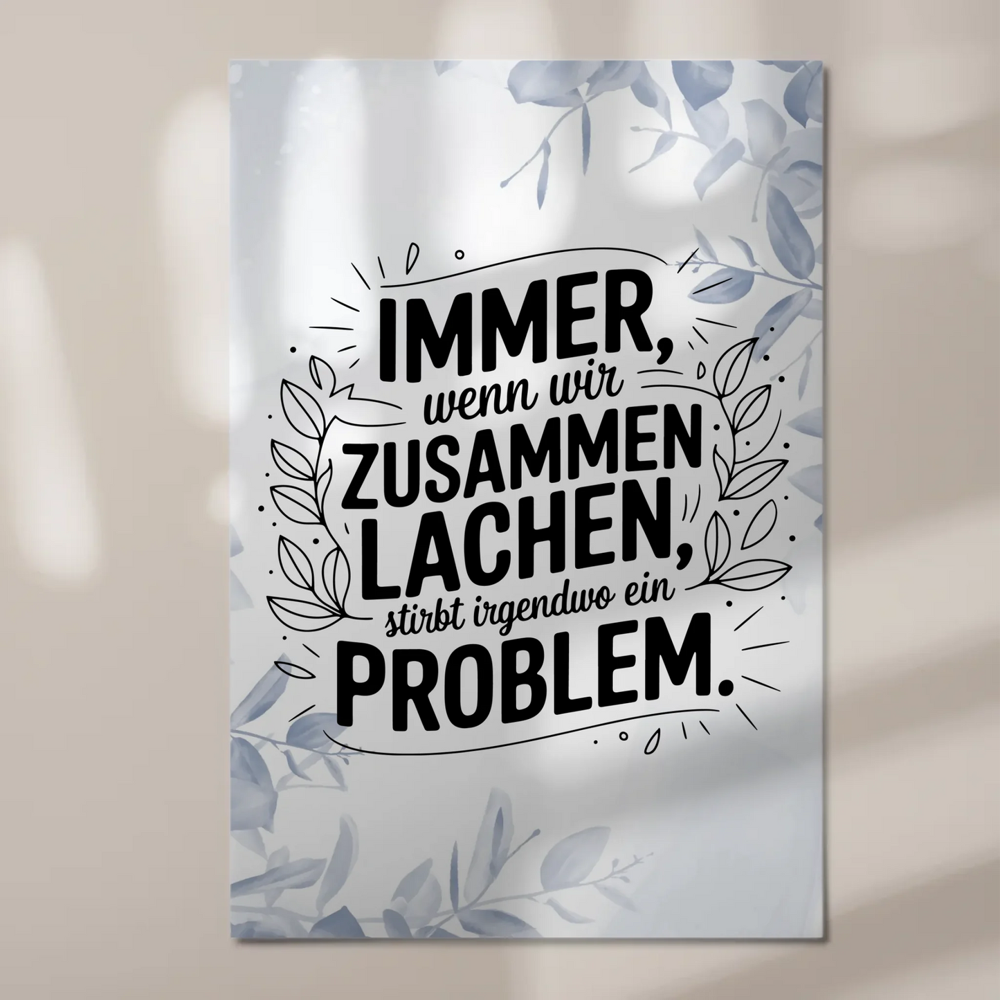 Magnet Poster mit Spruch Immer wenn wir zusammen lachen